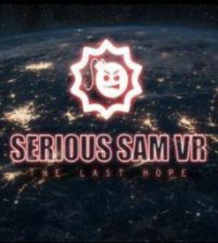 Serious Sam VR: The Last Hope Steam CD KEY