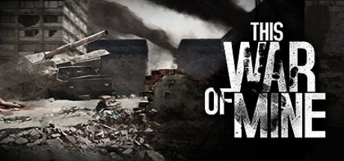 This War of Mine PC Steam CD KEY